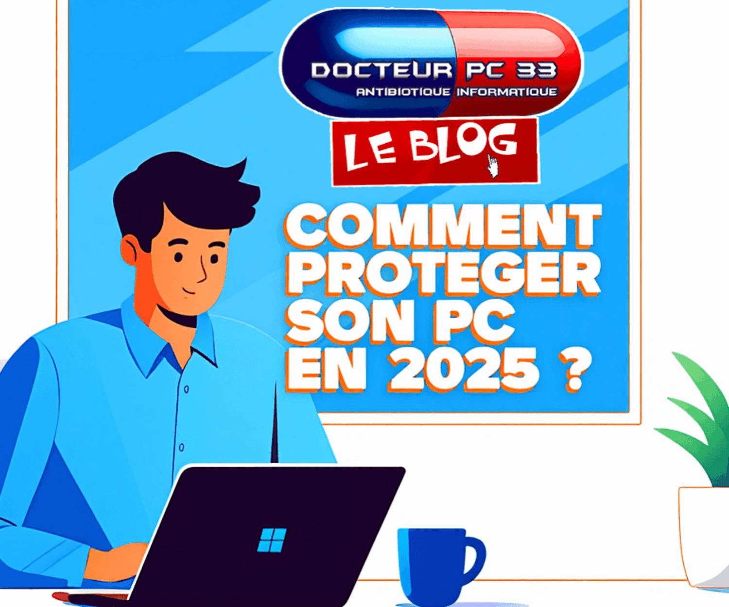 depannage informatique talence- comment proteger son pc